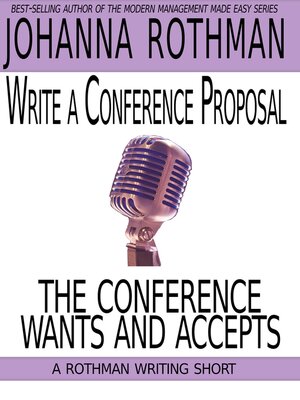 cover image of Write a Conference Proposal the Conference Wants and Accepts